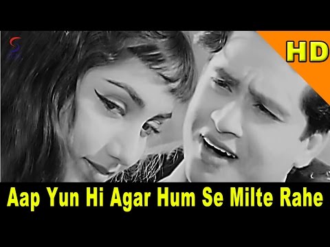 Aap Yun Hi Agar Hum Se Milte Rahe | Mohammed Rafi | Joy Mukharjee, Sadhana