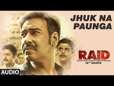 Jhuk Na Paunga Full Audio Song | RAID | Ajay Devgn | Ileana D&#039;Cruz | Papon | Amit Trivedi