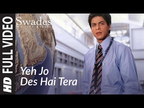 Full Video: YEH JO DES HAI TERA | Swades | A.R. Rahman | Shahrukh Khan,