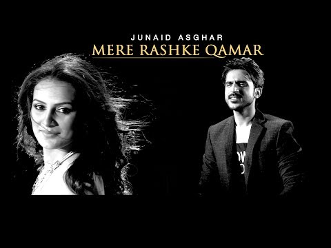 MERE RASHKE QAMAR (SOLO VERSION) - OFFICIAL VIDEO - JUNAID ASGHAR