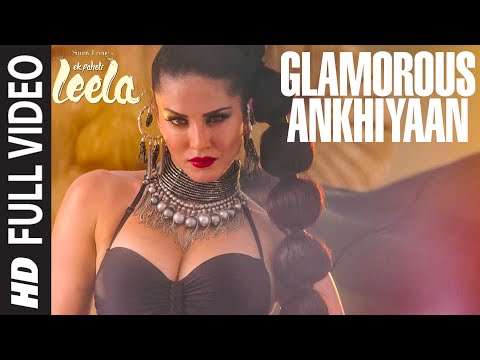 &#039;Glamorous Ankhiyaan&#039; FULL VIDEO Song | Sunny Leone | Meet Bros Anjjan ft.Krishna