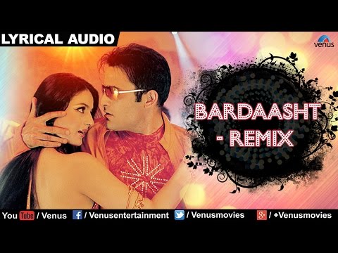 Bardaasht - Remix Full Song With Lyrics | Humraaz | Bobby Deol, Amisha Patel, Akshaye Khanna