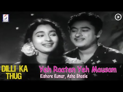 Yeh Raaten Yeh Mausam - Kishore Kumar, Asha Bhosle @ Dilli Ka Thug - Kishore Kumar, Nutan