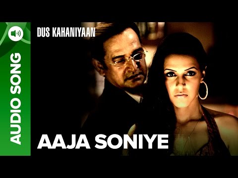 Aaja Soniye (Full Audio Song) | Dus Kahaniyaan | Aftab Shivdasani &amp; Neha Oberoi