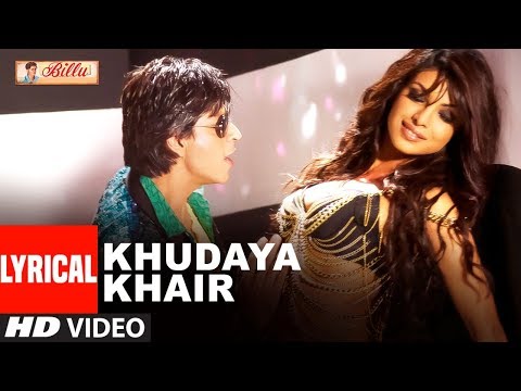 LYRICAL: &quot;Khudaya Khair&quot; | Billu | Irfan Khan, Lara Dutta | Soham Chakrabarthy, Akruti Kakkar,Monali