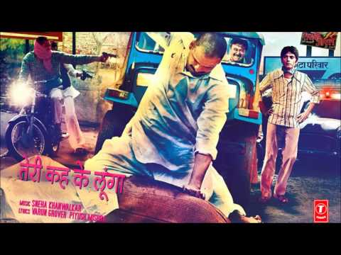 Teri Keh ke Lunga - Gangs of Wasseypur - Amit Trivedi, Sneha Khanwalkar