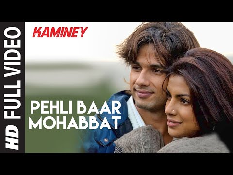 Pehli Baar Mohabbat | Kaminey | Shahid Kapoor, Priyanka Chopra | Mohit Chauhan | Vishal Bhardwaj