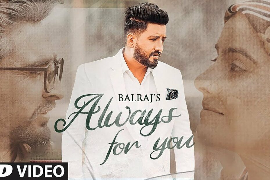 Always For You Lyrics

Balraj