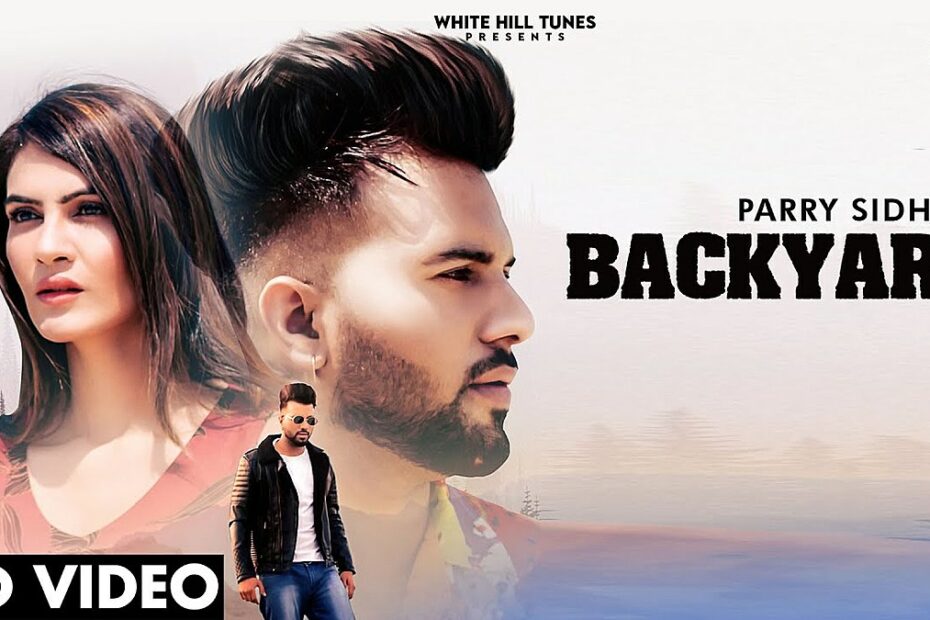 Backyard Lyrics
Parry Sidhu