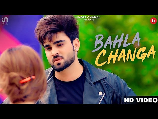 Bahla Changa Lyrics
Inder Chahal