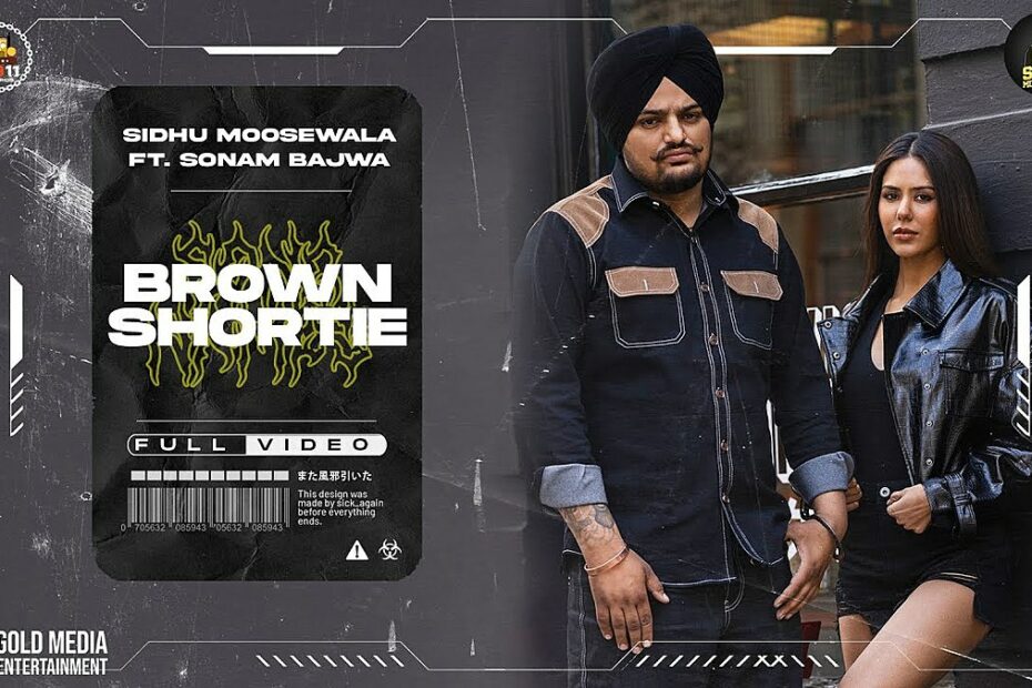 Brown Shortie Lyrics
Sidhu Moose Wala