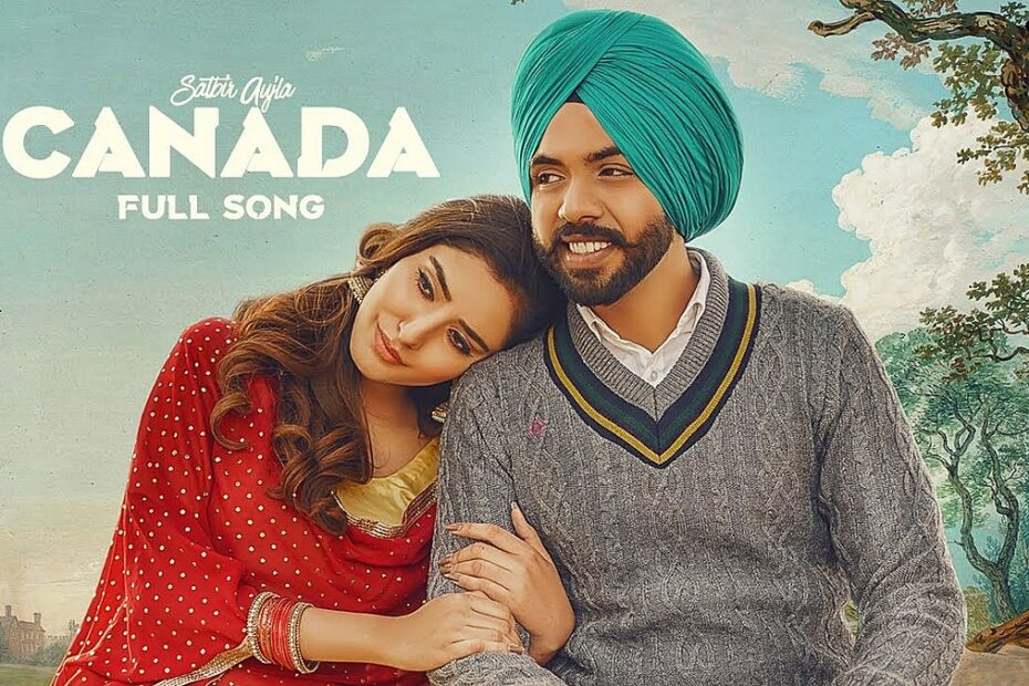 Canada Lyrics
Satbir Aujla