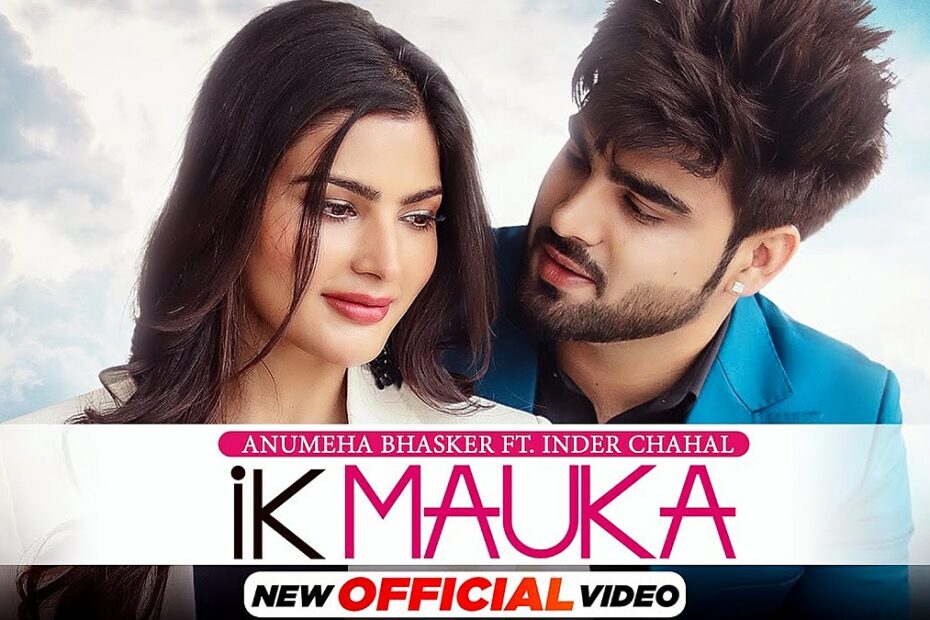 Ik Mauka Lyrics
Anumeha Bhasker