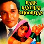 Hare Kanch Ki Chooriyan