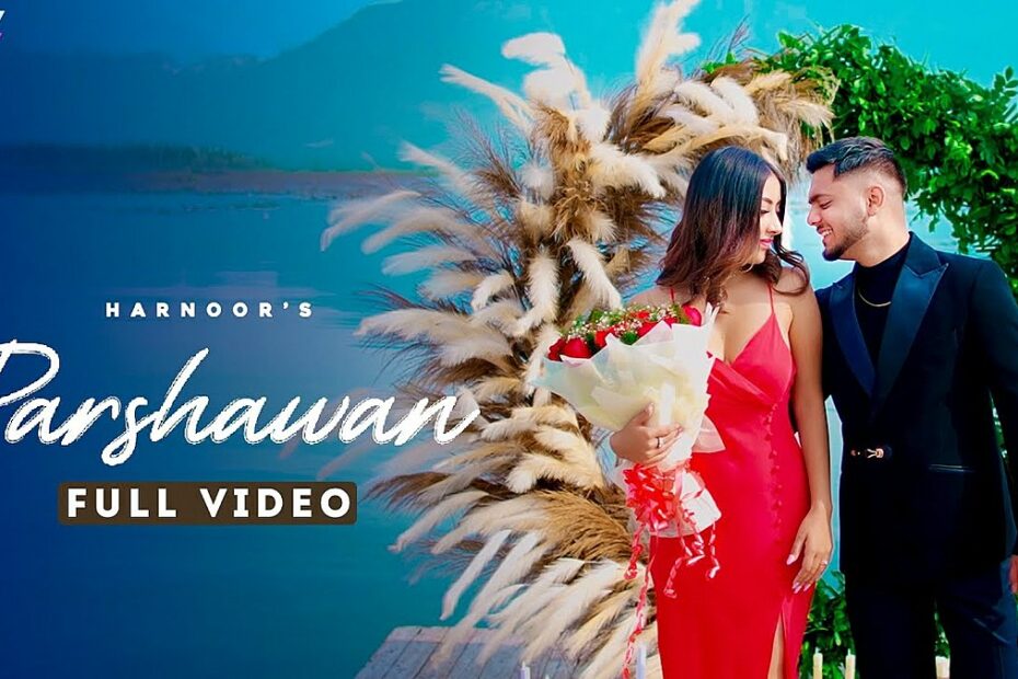 Parshawan Lyrics
Harnoor