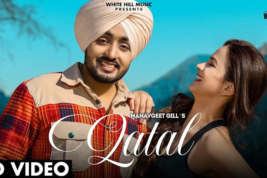 Qatal Lyrics
Manavgeet Gill