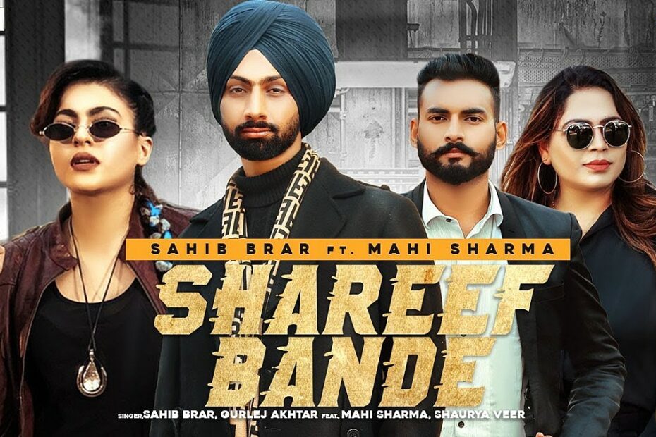 Shareef Bande Lyrics
Sahib Brar