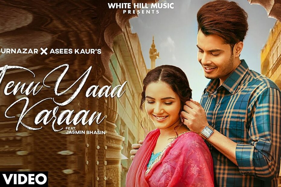 Tenu Yaad Karaan Lyrics
Gurnazar