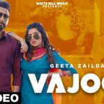 Vajood Lyrics
Geeta Zaildar